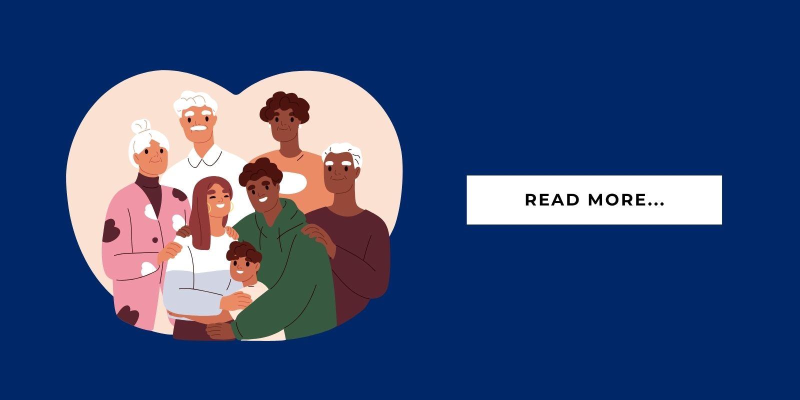 An illustration of a family with senior members with a button that says, "Read More..."